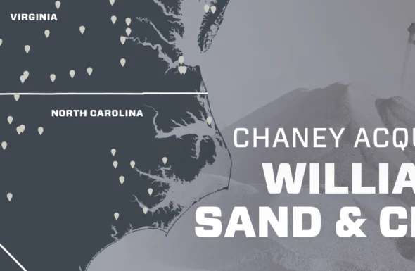 Chaney Acquires Williams Sand & Clay